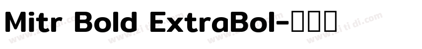Mitr Bold ExtraBol字体转换